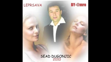 Sead Dugonjic - Leprsava - 2010 