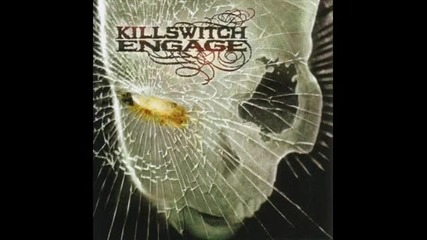 Killswitch Engage - Still Beats Your Name