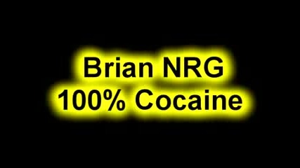 Brian Nrg - 100% Cocaine 