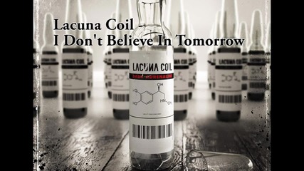 Lacuna Coil - I Don't Believe In Tomorrow