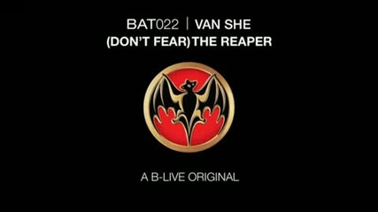 Van She - (don t Fear) The Reaper 
