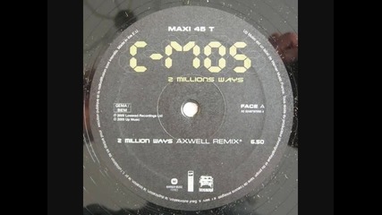 C - Mos 2 Million Ways (axwell Remix) 