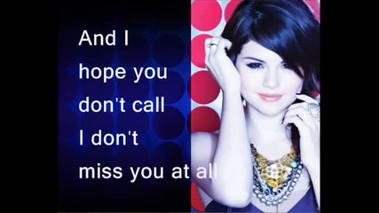 Selena Gomez - I dont miss you at all Lyrics