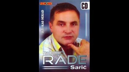 Rade Saric-na kapiji zena..wmv - Youtube