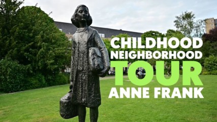 Heroes Neighborhood Tour: Anne Frank
