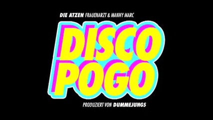 Frauenarzt & Manny Marc - Disco Pogo (original Song) 