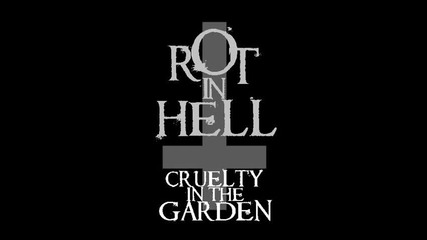 Cruelty In The Garden - Dechristianize