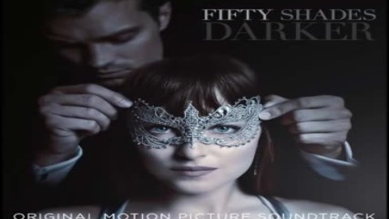 Fifty Shades Darker Soundtrack#1 - Sia - Helium