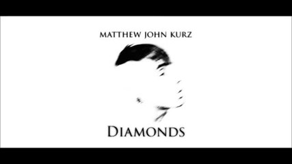 Matthew Kurz - Diamonds (cover)