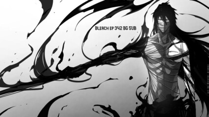 Bleach ep 342 bg sub