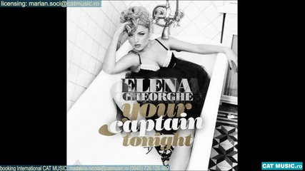 +превод! Elena Gheorghe - Your Captain Tonight (2011)