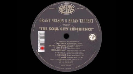 Grant Nelson & Brian Tappert present The Soul City Experience - Let's Do It (retroactive Mix)
