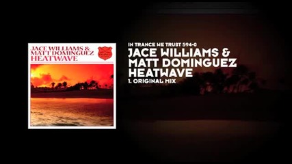 Jace Williams & Matt Dominguez - Heatwave