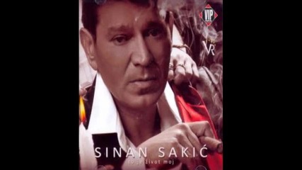 Sinan Sakic - 1991 - Ja nikoga nemam - 01. 