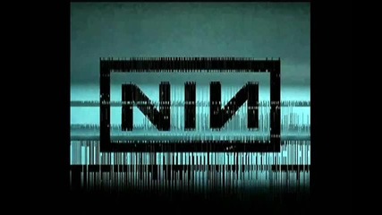 Nine Inch Nails - Thats What I Get 