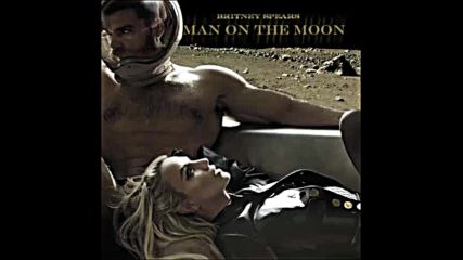 *2016* Britney Spears - Man On The Moon