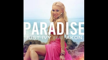New! Akon ft Just Ivy - Paradise |2013|