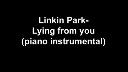 Linkin Park - Lying from you (piano) 