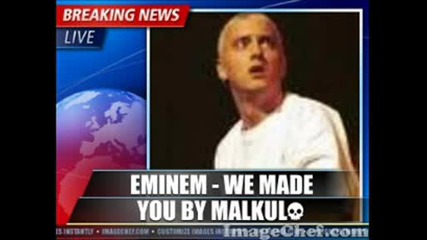 Eminem - we made you