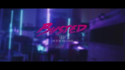 Busted – Easy ( Official Video )