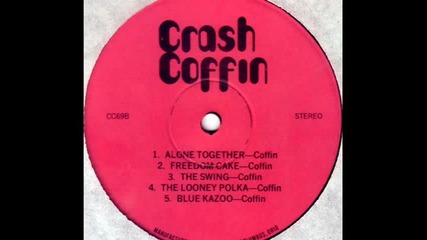 Crash Coffin - Alone Together - 1974