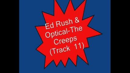 Ed Rush & Optical - The Creeps (track 11)