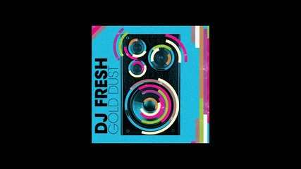 Dj Fresh-gold Dust (flux Pavilion Remix)