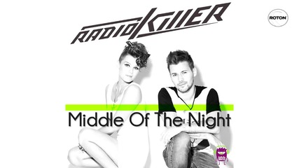 Radio Killer - In The Middle Of The Night