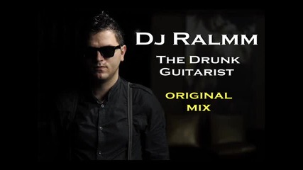 Dj Ralmm - The drunk guitarist 