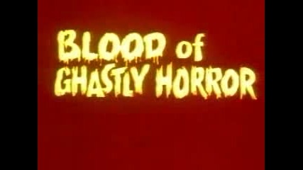 Blood of ghastly horror