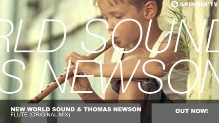 New World Sound & Thomas Newson - Flute ( Original Mix )