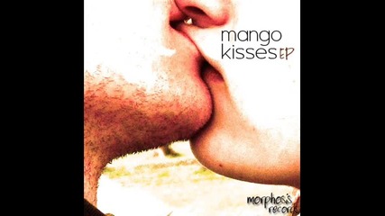 Mango - Kisses (original Mix) 