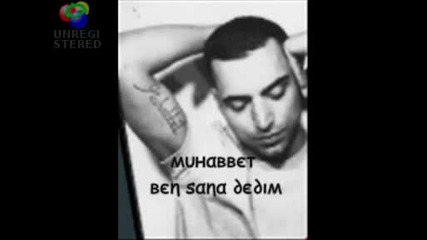 Muhabbet - Ben Sana dedim с Бг субтитри 