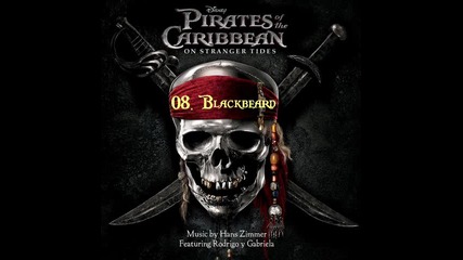 Pirates Of The Caribbean 4: On Stranger Tides - 08. Blackbeard ( Soundtrack )