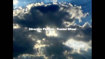 Silversun Pickups - Rusted Wheel