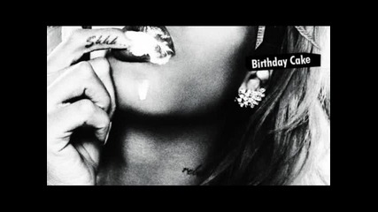 New! Rihanna Feat. Busta Rhymes & Labrinth - Birthday Cake (djay Rome remix ) 2012