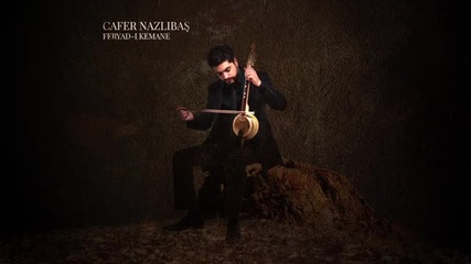 Cafer Nazlıbaş ft. Hüsnü Şenlendirici - Hasret (feryad-ı Kemane) - Youtube