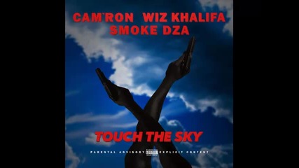 *2014* Cam'ron ft. Wiz Khalifa & Smoke Dza - Touch the sky