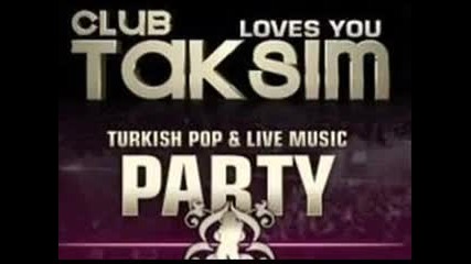 Club Taksim Levent Yuksel - Zalim Remix www.turkisch - forum.de 