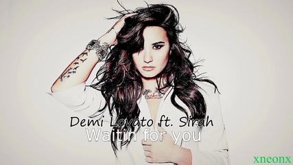 07. Demi Lovato - Waitin For You ft. Sirah