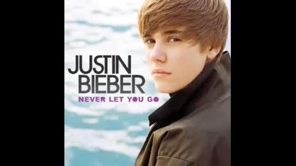 Justin Bieber Never Let You Go + Lyrics (hq) 