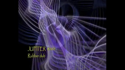 Jupiter 8000 - Rubber dub 