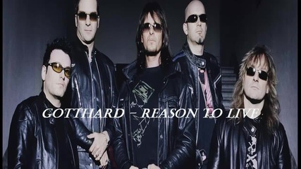 Gotthard - Reason to Live
