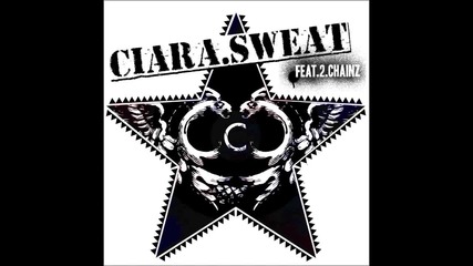 Ciara Ft 2 Chainz - Sweat