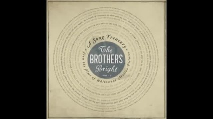 The Brothers Bright - Me and Mine