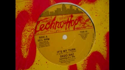 Dezo Daz - Its My Turn (1987) Comptons I