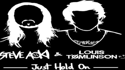 Steve Aoki & Louis Tomlinson - Just Hold On (cover Art)