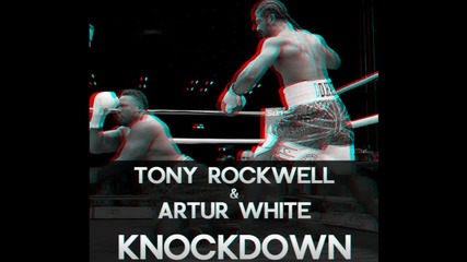 | Super Trap | Tony Rockwell & Artur White - Knockdown ( Original Mix )