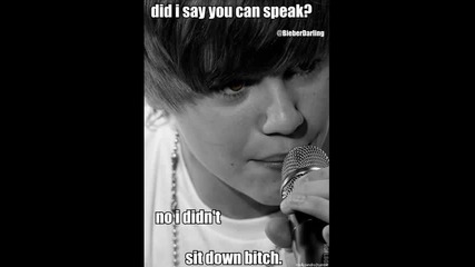 Justin Bieber thinks .. [funny!]
