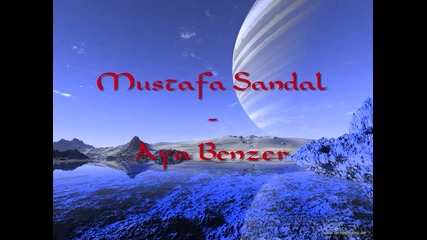 Mustafa Sandal - Aya Benzer [hq] + Lyrics